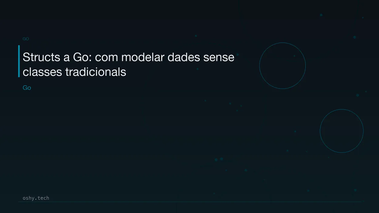 Cover for Structs a Go: com modelar dades sense classes tradicionals