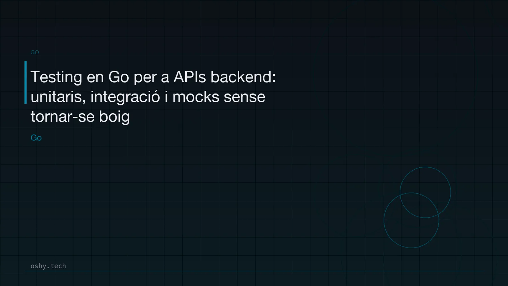 Cover for Testing en Go per a APIs backend: unitaris, integració i mocks sense tornar-se boig