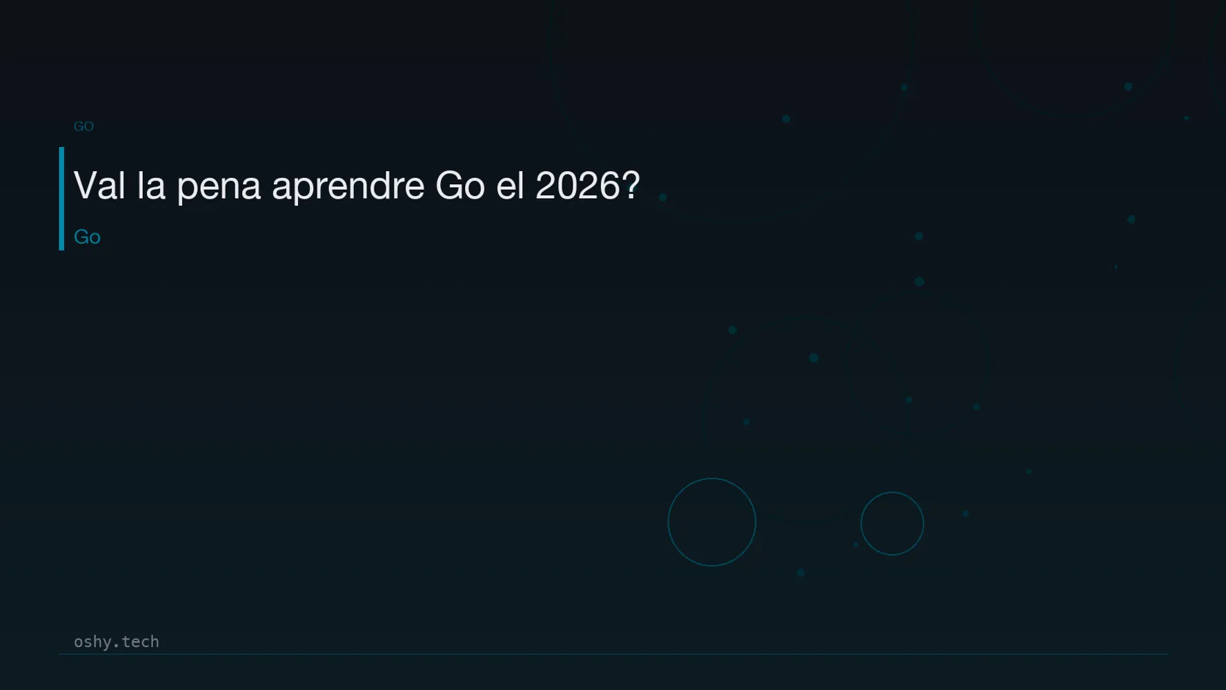 Cover for Val la pena aprendre Go el 2026?