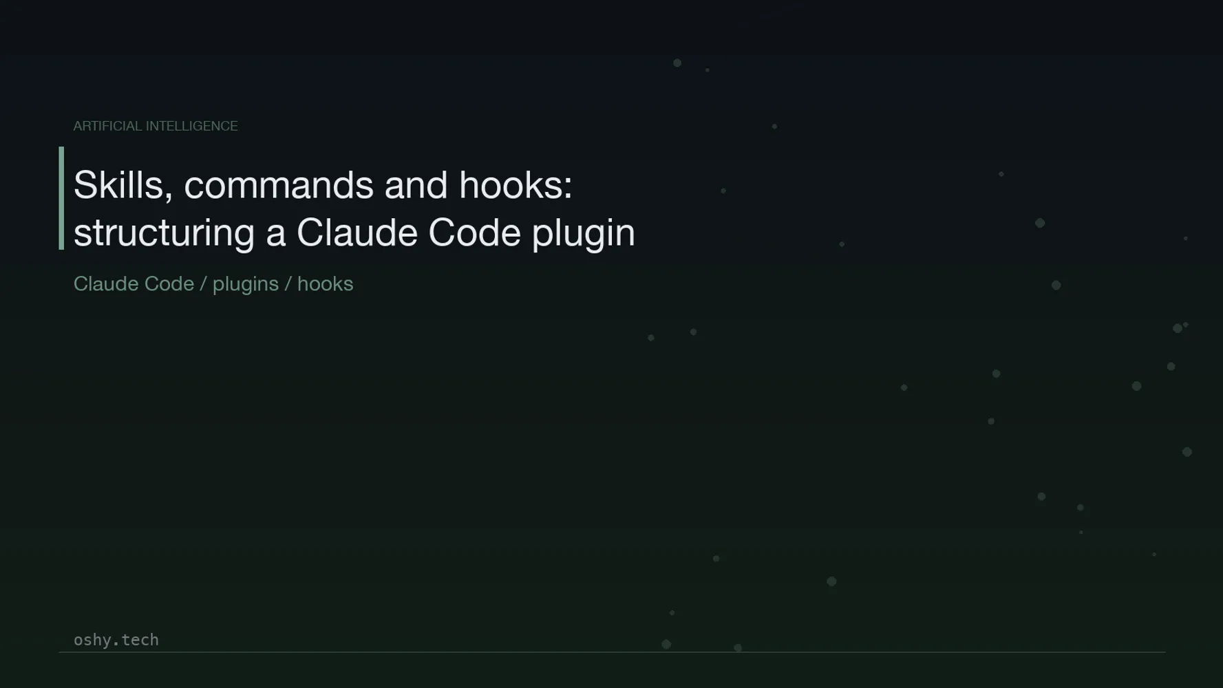 Cover for Skills, commands and hooks: how to structure a Claude Code plugin for a team