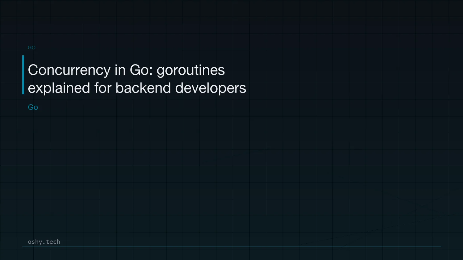Cover for Concurrency in Go: goroutines explained for backend developers