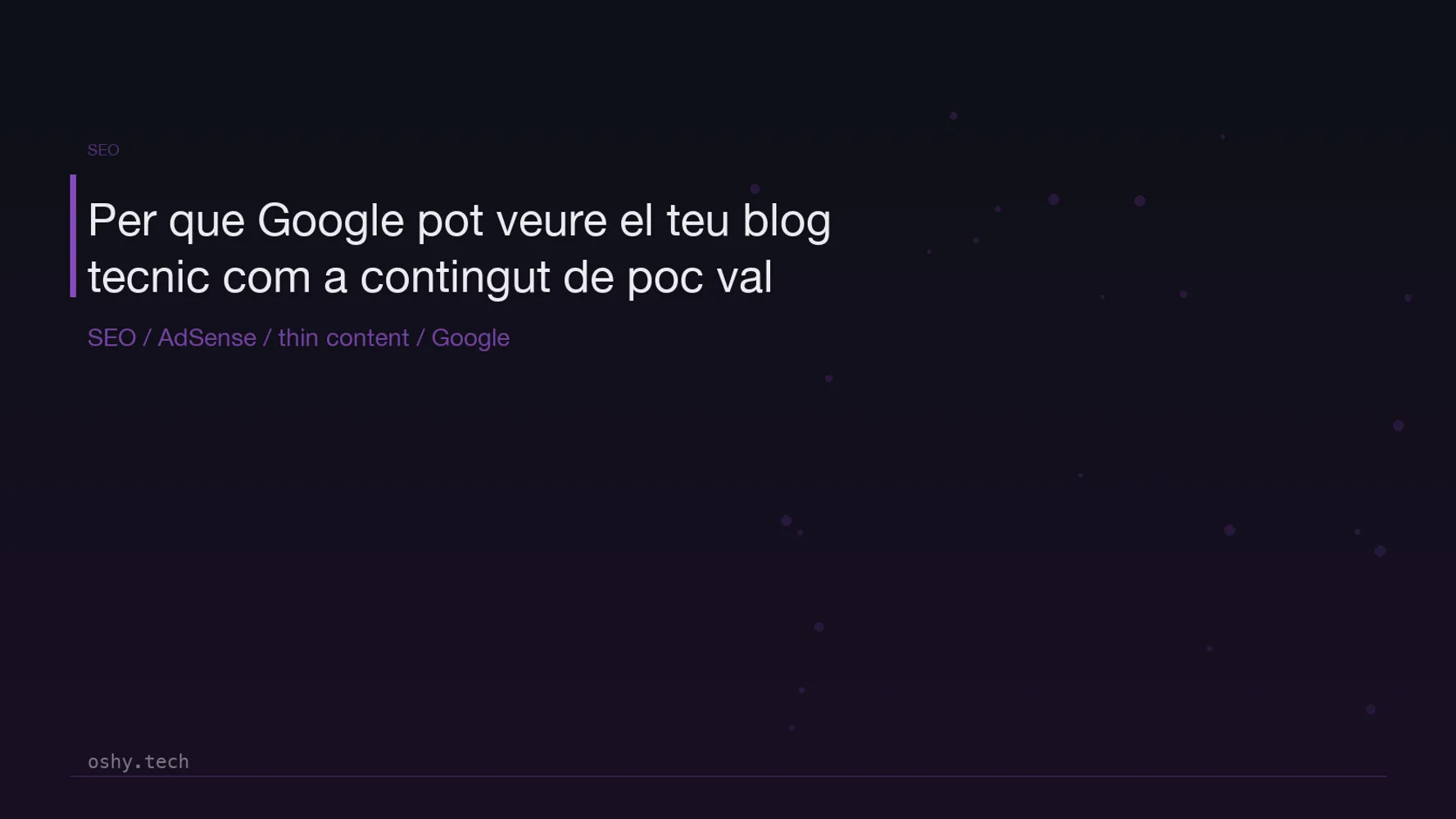 Cover for Per què Google pot veure el teu blog tècnic com a contingut de poc valor encara que els articles siguin bons