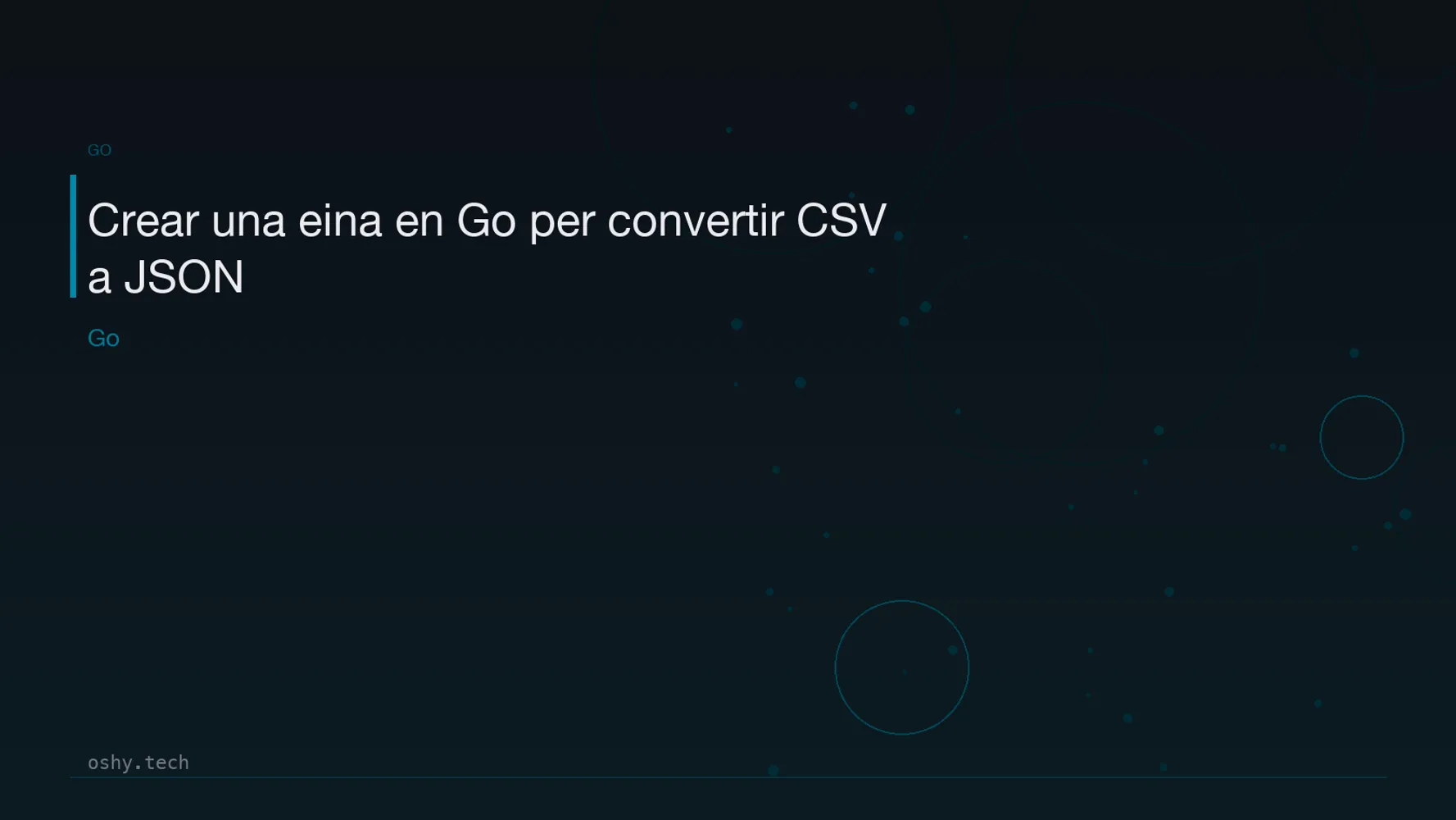 Cover for Crear una eina en Go per convertir CSV a JSON