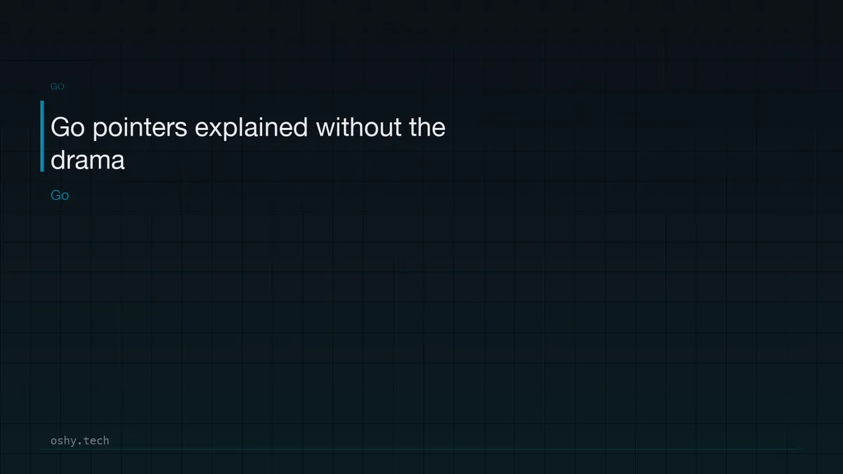 Go pointers explained without the drama