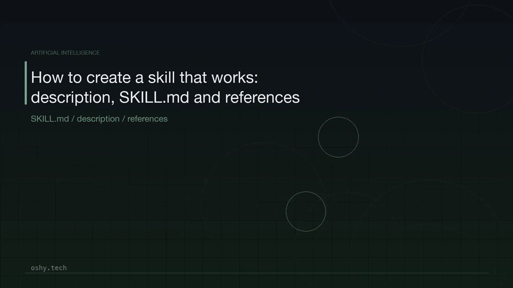 Cover for How to create a skill that works: description, SKILL.md and references