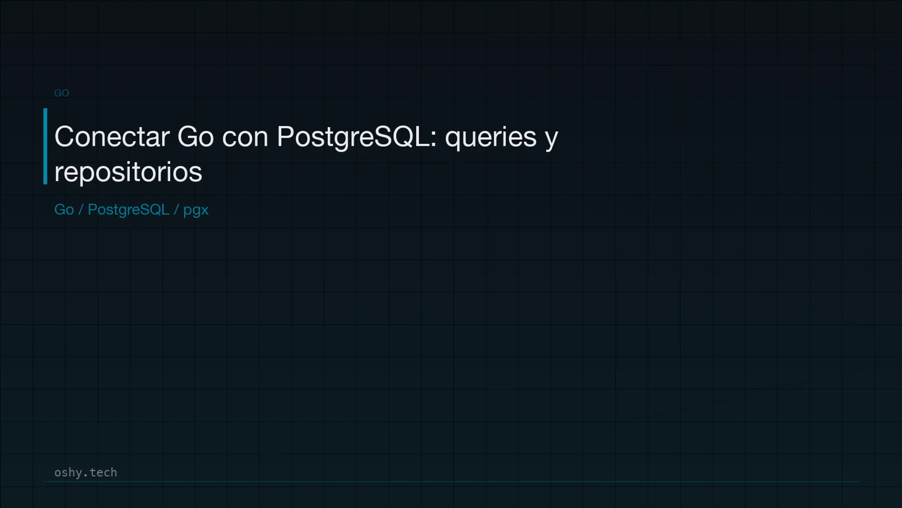 Cover for Conectar Go con PostgreSQL: queries, repositorios y context