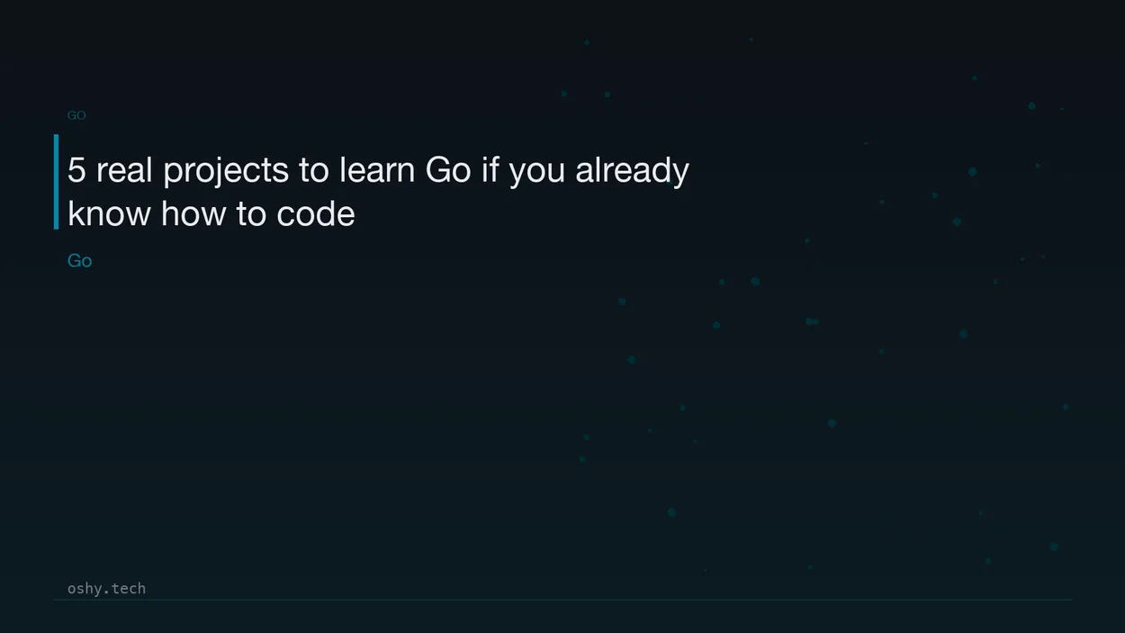 Cover for 5 real projects to learn Go if you already know how to code