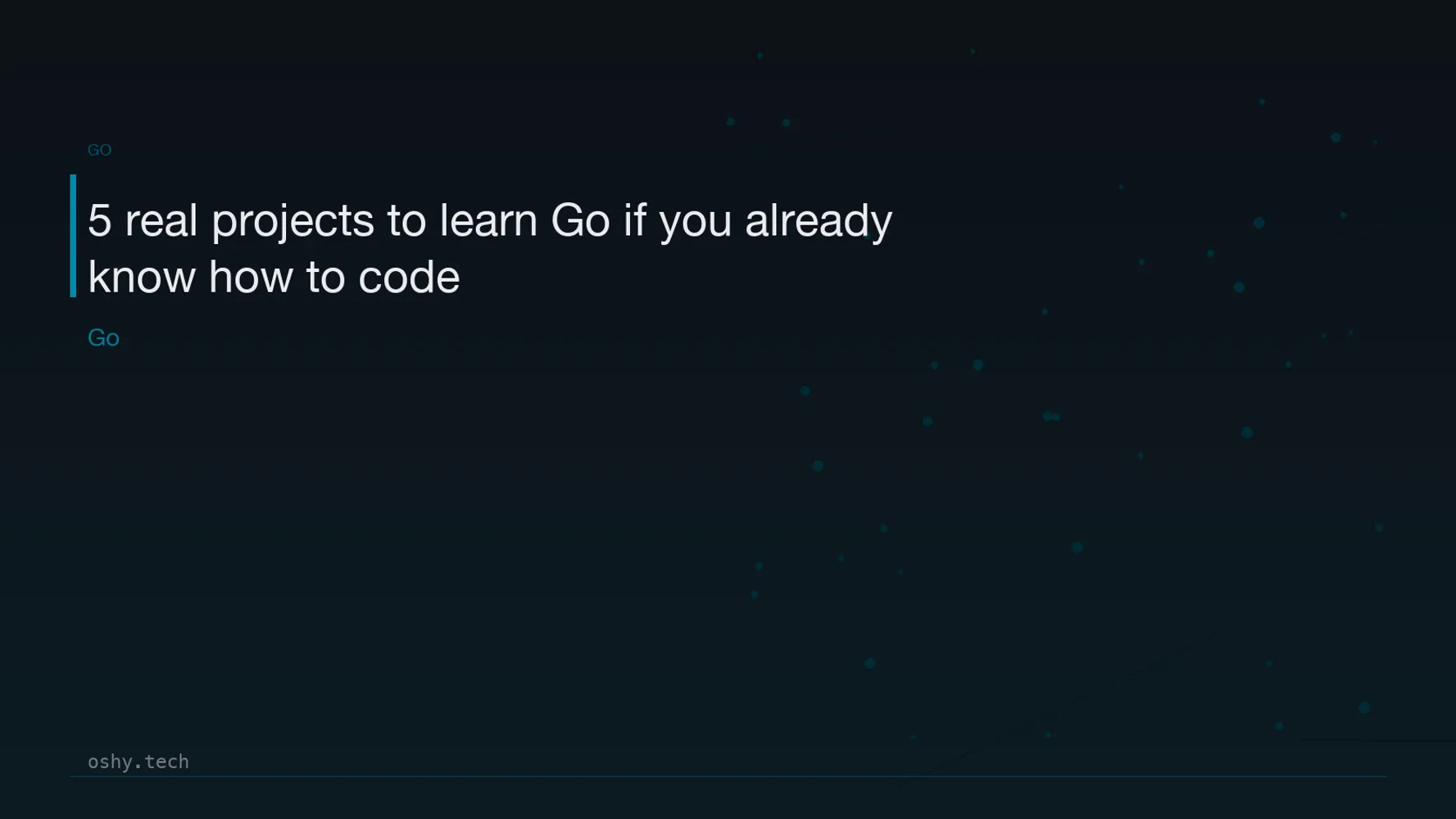 Cover for 5 real projects to learn Go if you already know how to code