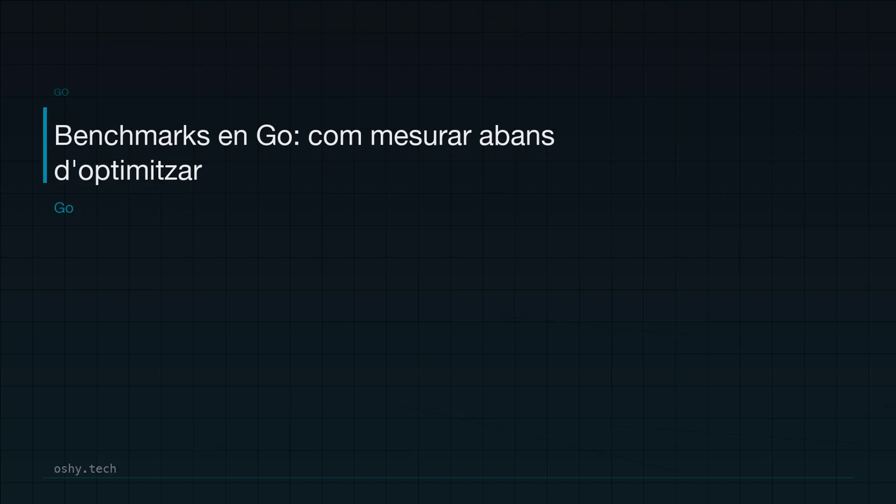 Cover for Benchmarks en Go: com mesurar abans d'optimitzar