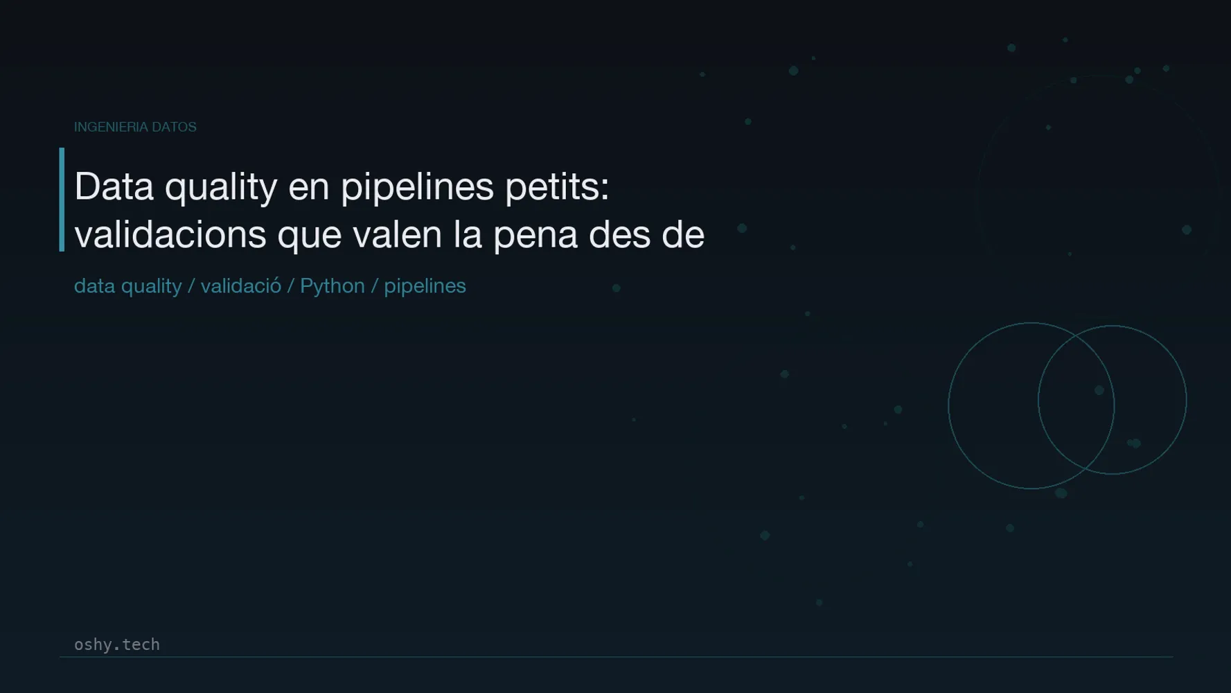 Cover for Data quality en pipelines petits: validacions que valen la pena des del dia u