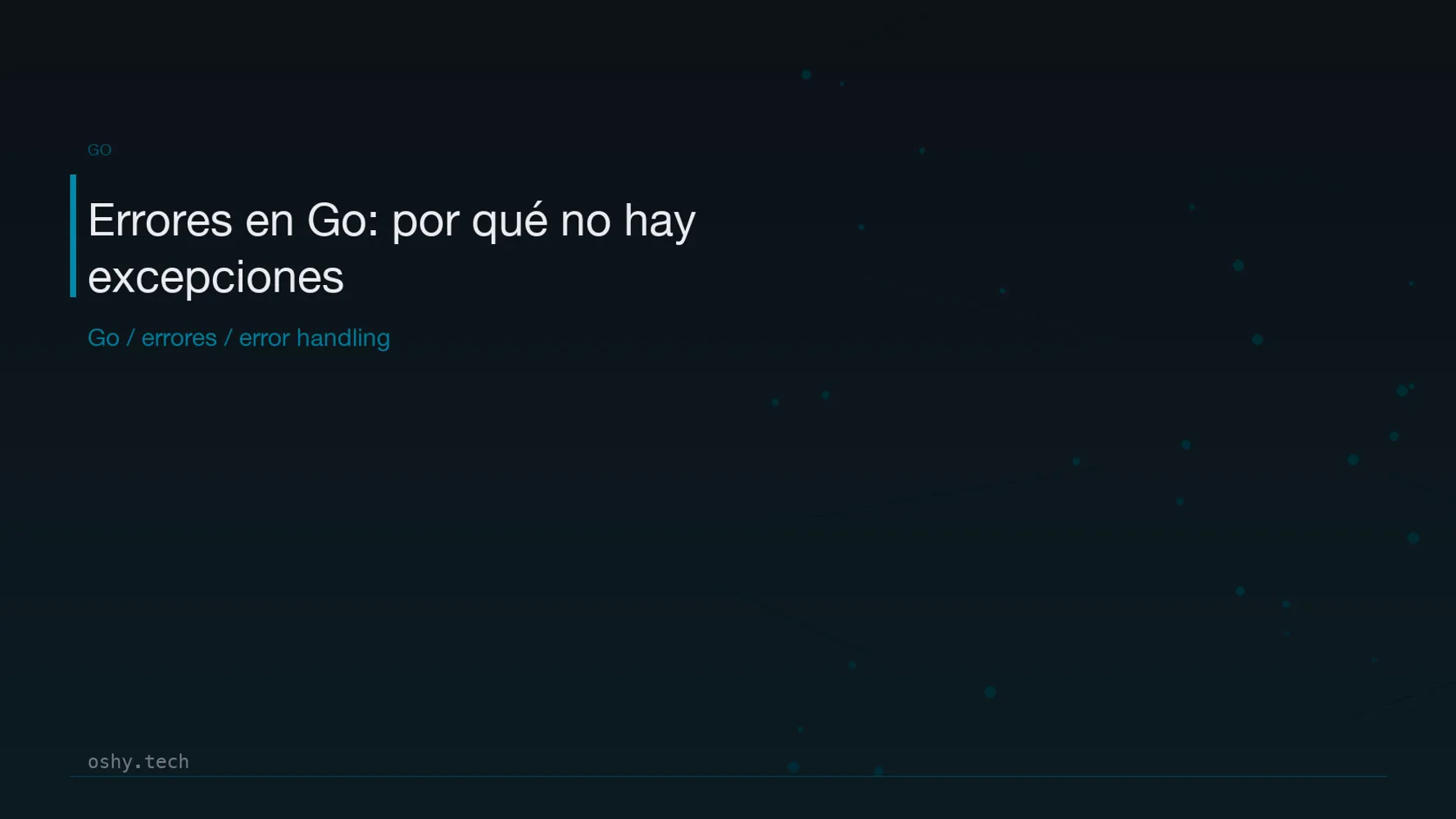 Cover for Errores en Go: por qué no hay excepciones y cómo escribir código claro
