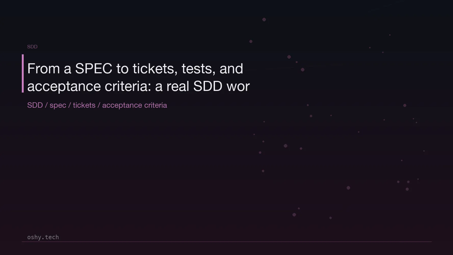 Cover for From a SPEC to tickets, tests, and acceptance criteria: a real SDD workflow