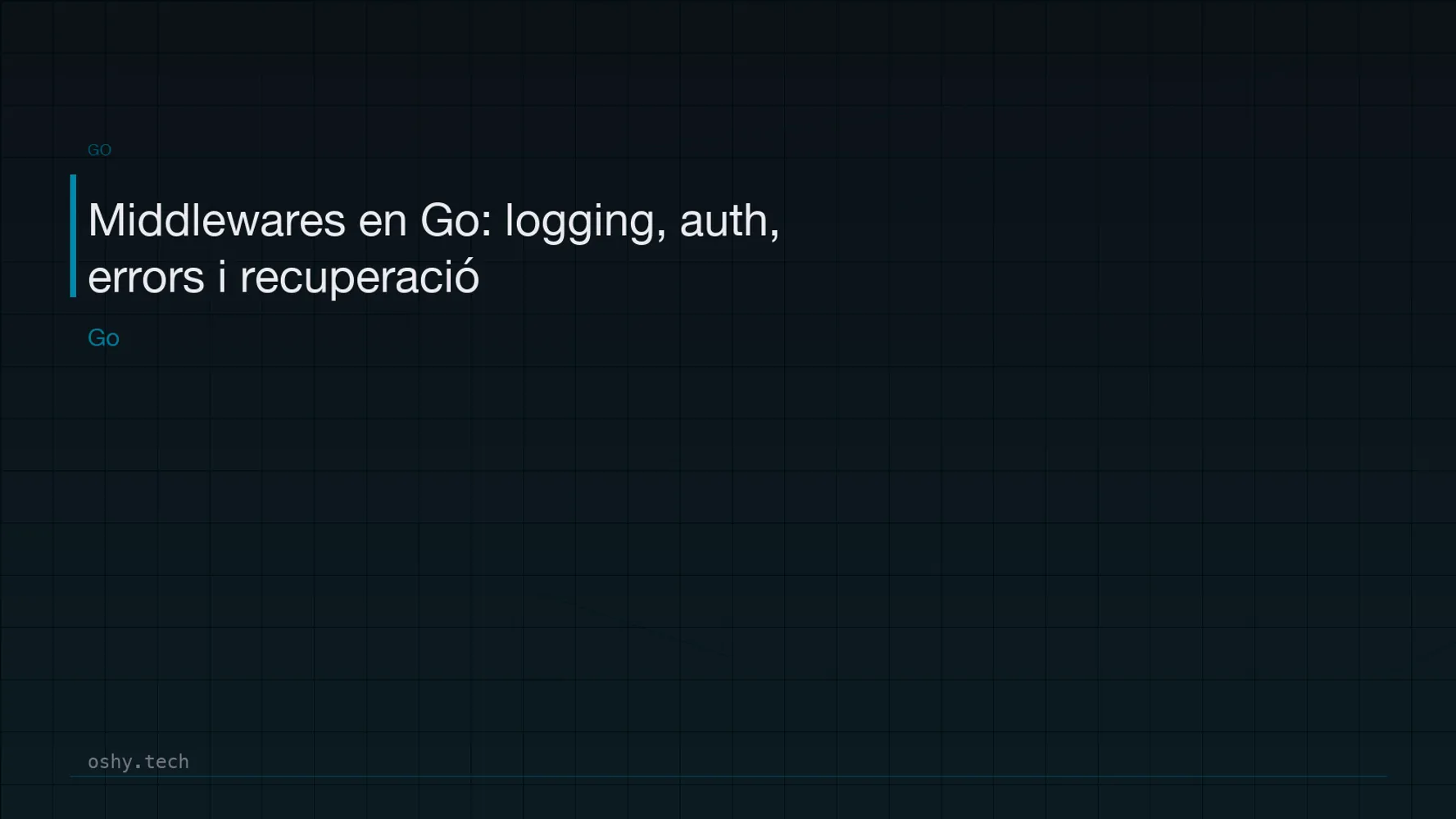 Cover for Middlewares en Go: logging, auth, errors i recuperació