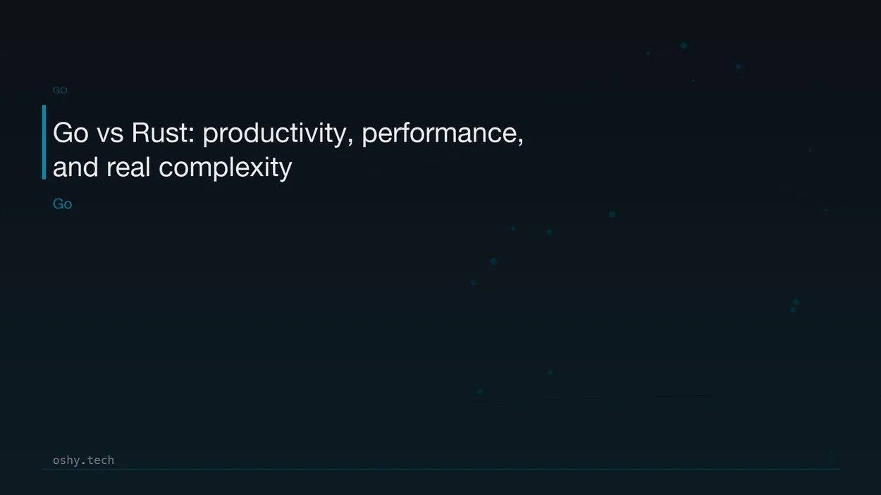 Cover for Go vs Rust: productivity, performance, and real complexity