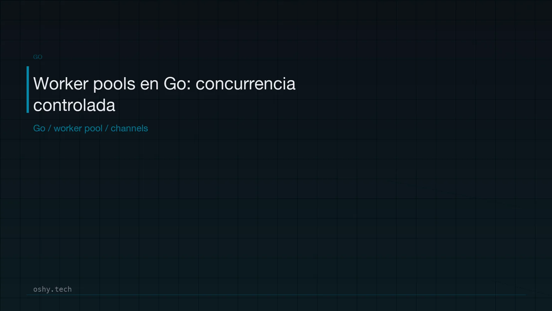 Cover for Worker pools en Go: procesar tareas concurrentes de forma controlada
