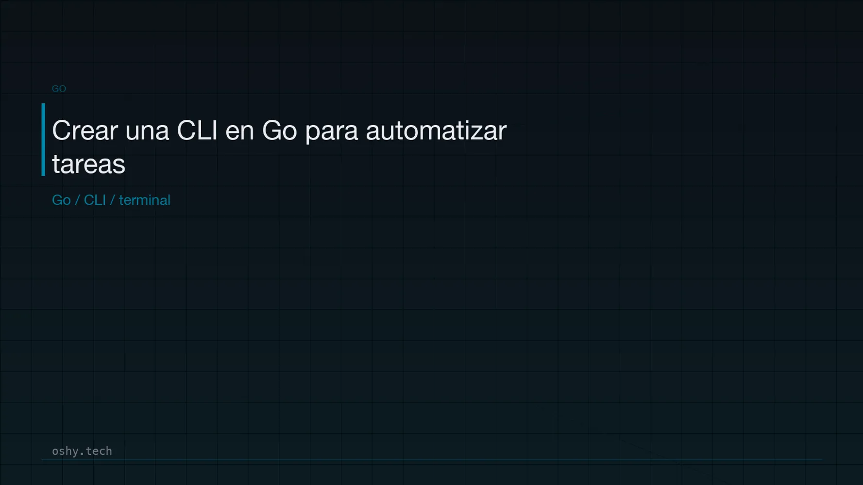 Cover for Crear una CLI en Go para automatizar tareas locales