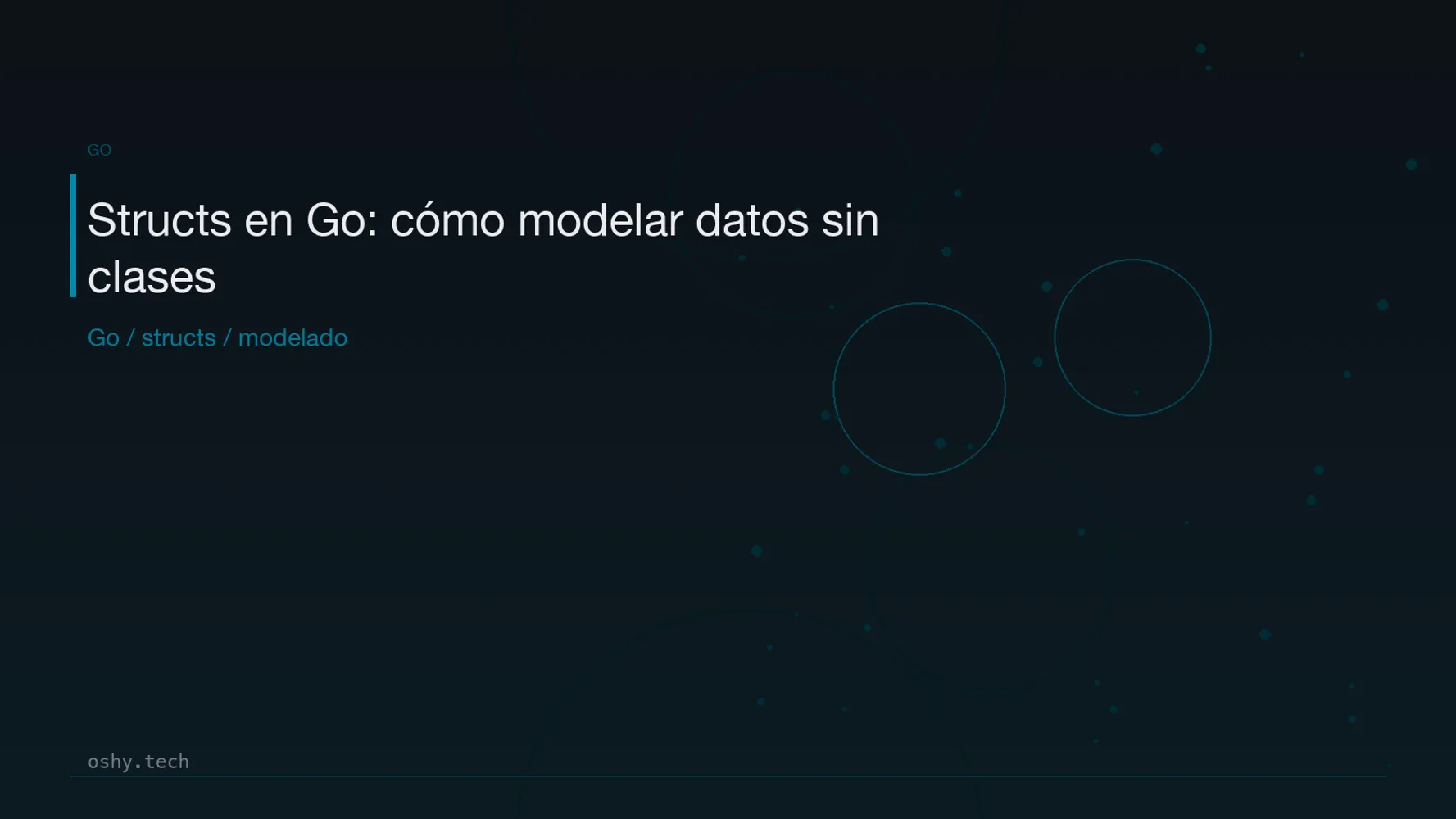 Cover for Structs en Go: cómo modelar datos sin clases tradicionales