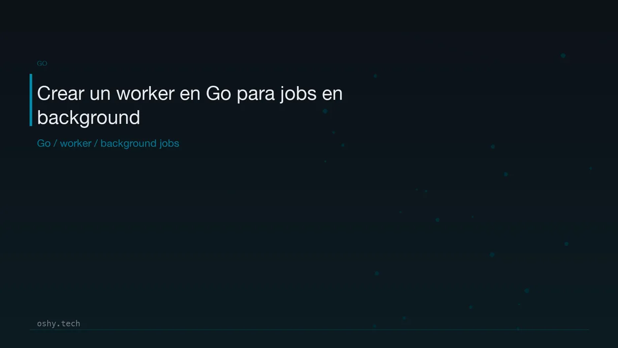 Cover for Crear un worker en Go para procesar jobs en segundo plano