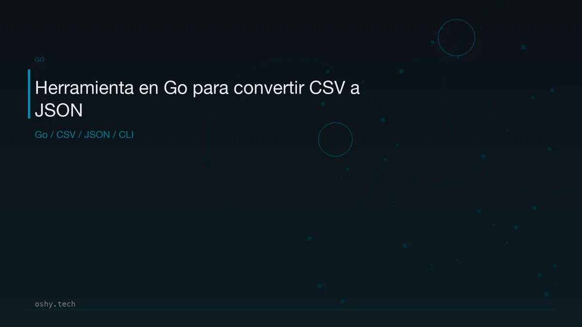 Crear una herramienta en Go para convertir CSV a JSON
