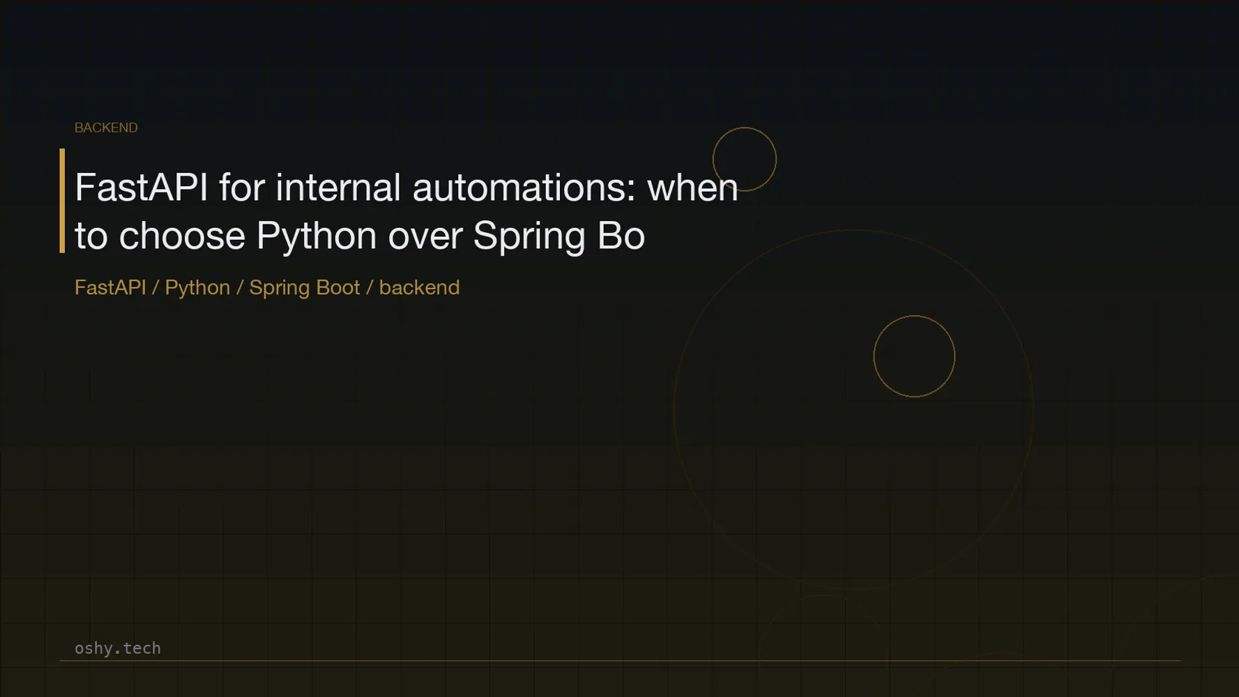 Cover for FastAPI for internal automations: when to choose Python over Spring Boot