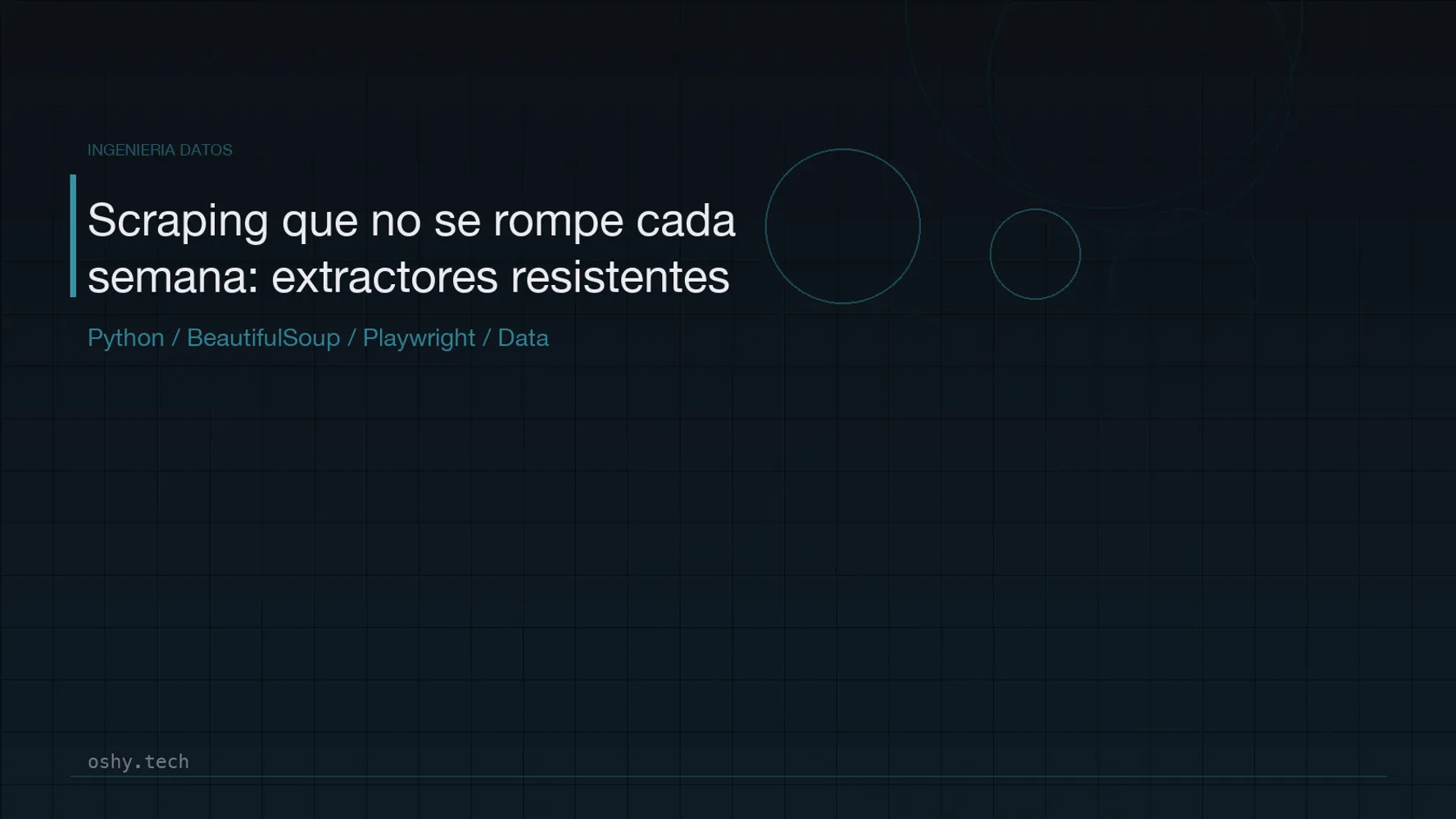 Cover for Scraping que no se rompe cada semana: cómo diseñar extractores más resistentes